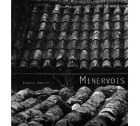 Minervois - Isabelle Gabrieli - Editeurs Libres - broché - Beau livre