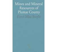 Mines and Mineral Resources of Plumas County