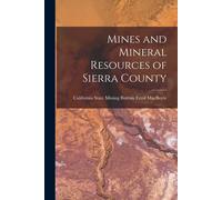 Mines And Mineral Resources Of Sierra County
