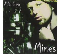 Mines - Di in Bar [Import]