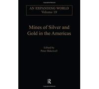 Mines Of Silver And Gold In The Americas