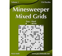 Minesweeper Mixed Grids - Easy to Hard - Volume 1 - 156 Puzzles