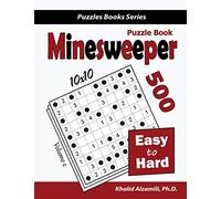 Minesweeper Puzzle Book: 500 Easy to Hard Puzzles (10x10)