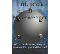 Minesweeper Puzzle Book: 60 Classic Logic Puzzles to Train Your Brain