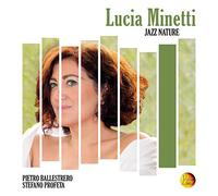 Minetti, Lucia - Jazz Nature