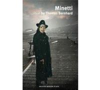 Minetti (Oberon Modern Plays) (Paperback) Thomas Bernhard, Tommy Cairns, Peter Eyre (Auteur)