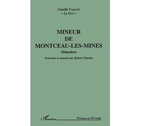 Mineur de Montceau - Les mines: Mémoires