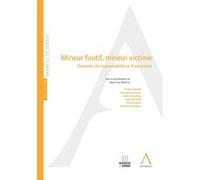 Mineur fautif, mineur victime Collectif (Auteur)