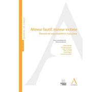 Mineur fautif, mineur victime Éléments de responsabilité et d'assurance - Collectif - Anthemis - broché - Etude