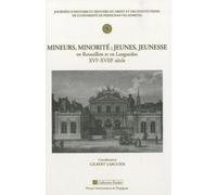 Mineurs minorite jeunes jeunesse en roussillon et en languedoc XVIe XVIIIe siecl
