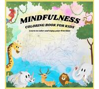 Minfulness Colorin Book For Kids: Educational coloring pages with animals and alphabet for children 4-8