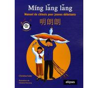 Ming lang lang: Manuel de chinois pour jeunes débutants