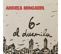 Mingardi Andrea - 6 Al Duemila [Import]