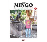 Mingo. Non pensare che tutti gli italiani siano popolari con le ragazze! (Vol. 1)