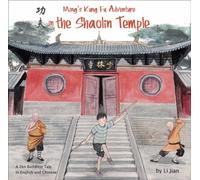 Ming's Kung Fu Adventure In The Shaolin Temple: A Zen Buddhist Tale In English And Chinese