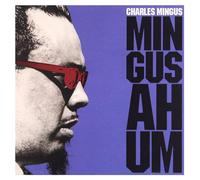 Mingus Ah/Um