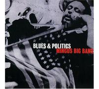 Mingus Big Band - Blues & Politics