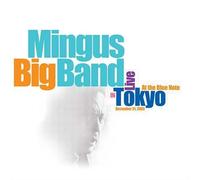 MINGUS BIG BAND - Live in Tokyo at The Blue Note