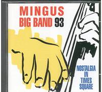 Mingus Big Band - Nostalgia in Times Square