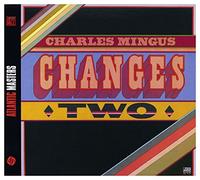 Mingus, Charles - Changes Two -Digi-