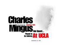Mingus Charles - Charles Mingus at UCLA 1965 [Import]