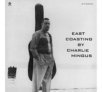 Mingus, Charles - East Coasting -Hq-