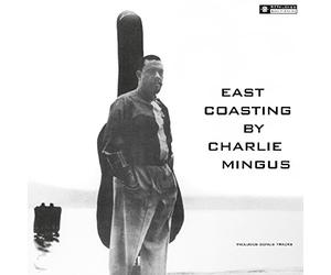 Mingus, Charles - East Coasting-HQ [Import]