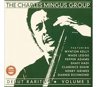 Mingus, Charles -Group- - Debut Rarities Vol.3