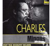 Mingus, Charles - Jazz Biography