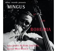 Mingus, Charles - Mingus at The Bohemia