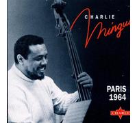 Mingus, Charles - Paris 1964