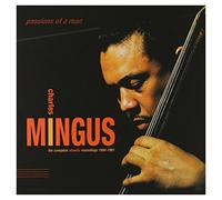 Mingus, Charles - Passions of a Man: the..