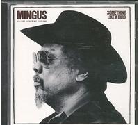 Mingus,Charles - Something Like a Bird