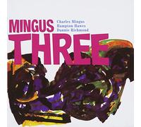 Mingus, Charles -Trio- - Mingus Three [Import]