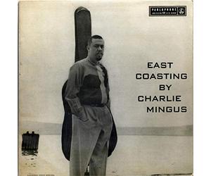 Mingus, Charlie - East Coasting -Lp+CD-
