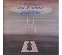 Mingus Dynasty - Chair in The Sky [Import]
