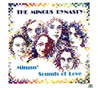 Mingus Dynasty – Mingus' Sounds of Love – Soul Note