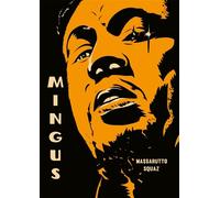 Mingus - Flavio Massarutto - Presque Lune - cartonné - Bande dessinée