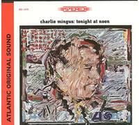 Mingus - Tonight At Noon - Digipack