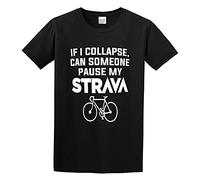 MINGYU VINIBABY If I Collapse Can Someone Pause My Strava'S Graphic Printed T-Shirt for Men Black XL