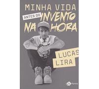 Minha Vida Antes do Invento na Hora