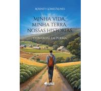 Minha Vida, Minha Terra, Nossas Histórias..
