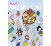 Mini Amigurumi: 62 Crochet Tiny Amigurumi Toys