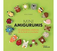 Mini amigurumis 26 adorables créatures de la forêt à crocheter - Julia Chiang - Eyrolles - broché - Guide