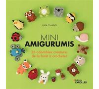 Mini amigurumis 26 adorables créatures de la forêt à crocheter - Julia Chiang - Eyrolles - broché - Guide