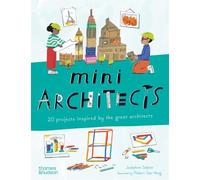 Mini Architectes – 20 projets inspirés par les grands architectes – Thames & Hudson