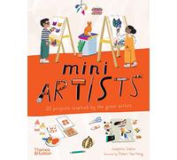 Mini Artists – 20 projets inspirés par les grands artistes – anglais – Thames & Hudson