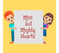 Mini but Mighty Hearts-Islamic growth mindset and mindfulness: I am the Best Creation of Allah, I am kind to myself, I am calm, I am small, I am Thankful, I am social-Muslim children