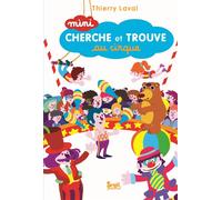 Mini cherche et trouve au cirque - Thierry Laval - Seuil Jeunesse - relié - Album jeunesse dès 3 ans