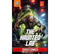 Mini Choice Comics - The Haunted Lab (Vol. 1): An Interactive Choose-Your-Path Comic Adventure